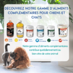 Compléments Alimentaire Chiens et Chats